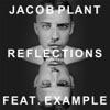 Reflections (feat. Example) [Remixes] - EP, 2015