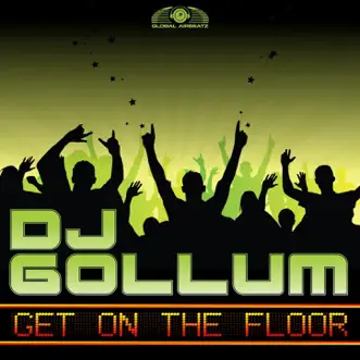 Get on the Floor by DJ Gollum album reviews, ratings, credits