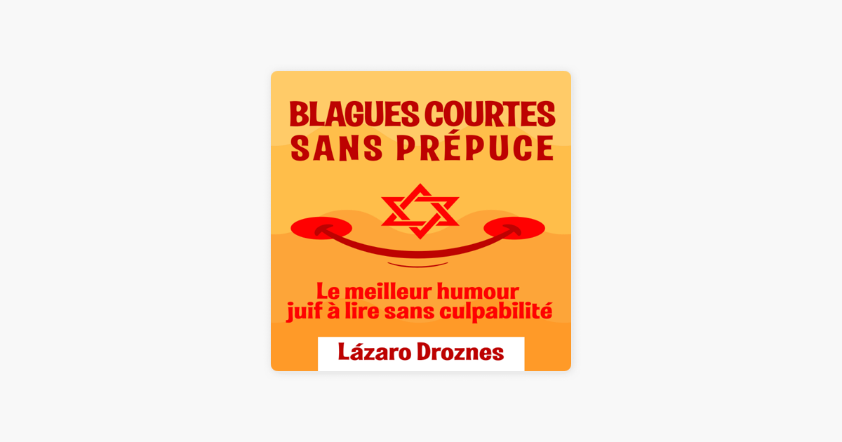 ‎Blagues Courtes Sans Prépuce: Le Meilleur Humour Juif à Lire Sans ...