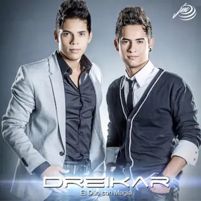 El Duo Con Magia - Dreikar