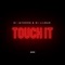 Touch It (feat. DJ Lilman) - DJ Jayhood lyrics