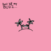 Don't Kill My Buzz... - シスコ・アドラー