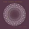 God Everlasting - Single album lyrics, reviews, download