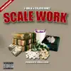 Stream & download Scale Work (feat. Calico Jonez)