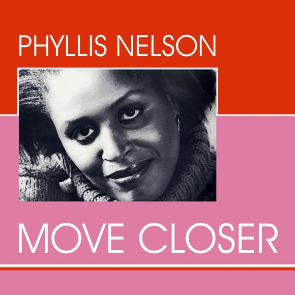 Move Closer by Phyllis Nelson on Sunshine Soul