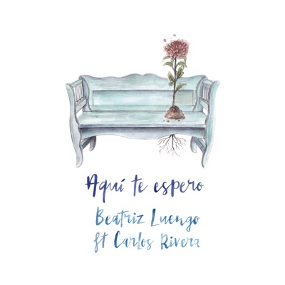 Aquí Te Espero (feat. Carlos Rivera) - Single - Beatriz Luengo