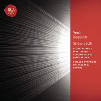 Verdi: Requiem by Sir Georg Solti, Chicago Symphony Chorus, Veriano Luchetti, Chicago Symphony Orchestra, Arthur M. Fierro, Margaret Hillis, José Van Dam, Dame Janet Baker & Leontyne Price album reviews, ratings, credits