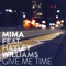 Give Me Time - Mima lyrics