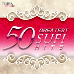 50 Greatest Sufi Hits