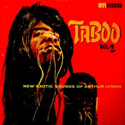 Taboo 2: New Exotic Sounds of Arthur Lyman - Arthur Lyman Taboo 2: New Exotic Sounds of Arthur Lyman - Arthur Lyman