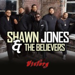 Shawn Jones & The Believers - I'm Depending on You
