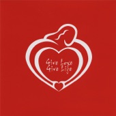 Give Love, Give Life artwork