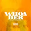 Whoa Der - Single album lyrics, reviews, download