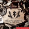 Bury Me Standing (International Release)