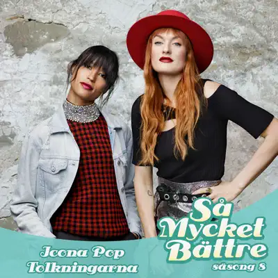 Så mycket bättre 2017: Tolkningarna - Icona Pop