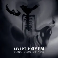 Long Slow Distance by Sivert Høyem album reviews, ratings, credits