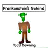 Frankenstein's Behind song lyrics