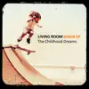 Stream & download The Childhood Dreams (Worldtraveller & Grooveadelic Instrumental)