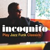 Incognito Play Jazz Funk Classics - EP, 2016