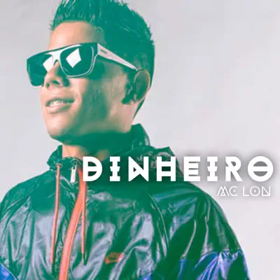 Dinheiro - Single - Mc Lon