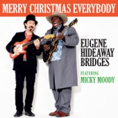 Eugene Hideaway Bridges - Merry Christmas Everybody (feat. Micky Moody)