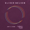 Oliver Nelson - Ain’t A Thing