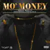 Mo' Money (feat. French Montana & Trae Tha Truth) - Single album lyrics, reviews, download