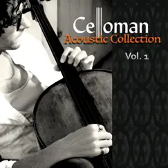 Acoustic Collection, Vol. 1 by Celloman album reviews, ratings, credits