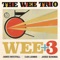 Rt3 (feat. Nir Felder) - The Wee Trio lyrics
