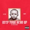 Keep Your Head Up - Griff & D-Tae lyrics
