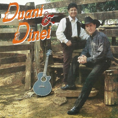 Duani & Dinei - Duani e Dinei