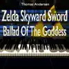 Zelda Skyward Sword Ballad of the Goddess Var. - Single album lyrics, reviews, download