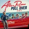 Pull Over Remix (feat. Silentó) - After Romeo lyrics