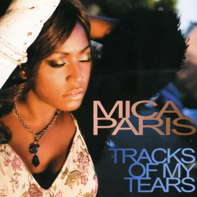 Tracks of My Tears - Single - Mica Paris