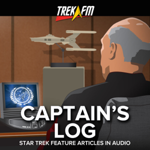 Captain's Log: Star Trek Features Articles in Audio podcast