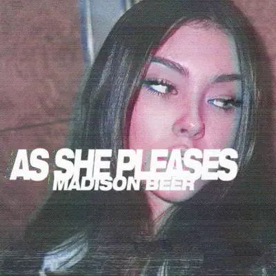 As She Pleases - Madison Beer