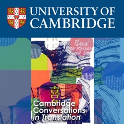 Cambridge Conversations in Translation - 14 October 2015 - Translation and Poetry (Panel)