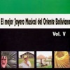 El Mejor Joyero Musical del Oriente Boliviano Vol. 5