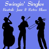 Swingin' Singles: Beatnik Jazz & Retro Blues artwork