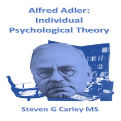 Alfred Adler: Individual Psychological Theory (Unabridged)