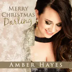Merry Christmas Darling - Single by Amber Hayes album reviews, ratings, credits