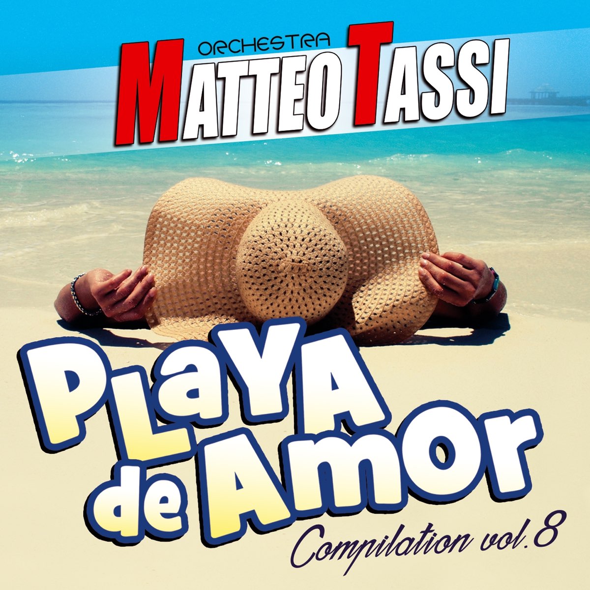 ‎playa De Amor Compilation Vol 8 Di Orchestra Matteo Tassi And Las 