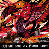 Phoenix Baby ! - Der Fall Böse