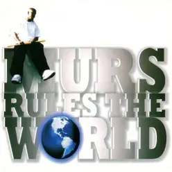 Murs Rules the World - Murs Murs Rules the World - Murs