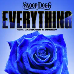 Everything (feat. Jacquees & Dreezy) - Single by Snoop Dogg album reviews, ratings, credits