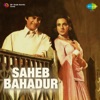 Saheb Bahadur (Original Motion Picture Soundtrack)