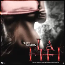 La Fifi - Single - Nico Melody La Fifi - Single - Nico Melody