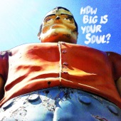 How Big Is Your Soul? artwork
