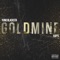 Gold Mine - Yung Blacksta & Kap G lyrics