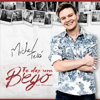 Te Dar um Beijo (feat. Prince Royce) - Single by Michel Teló album reviews, ratings, credits